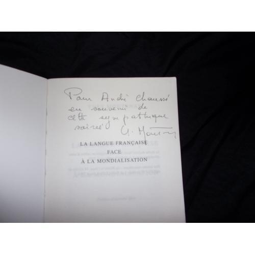 La Langue Française Face À La Mondialisation, Dédicacé Par L’ Auteu... on Productcaster.