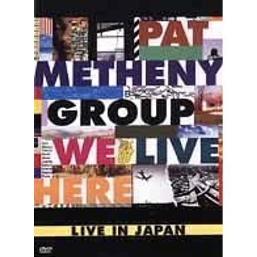 Pat Metheny Group - We Live Here: Live In Japan on Productcaster.