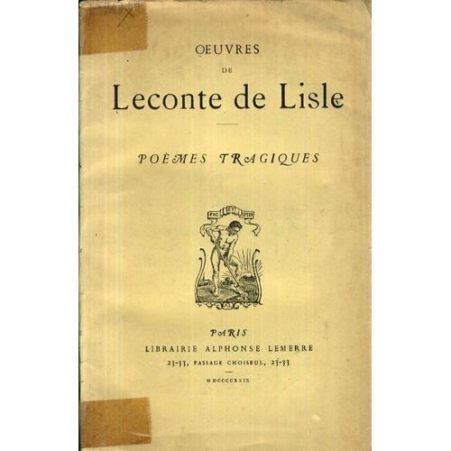 Oeuvres De Leconte De Lisle. Poèmes Tragiques on Productcaster.