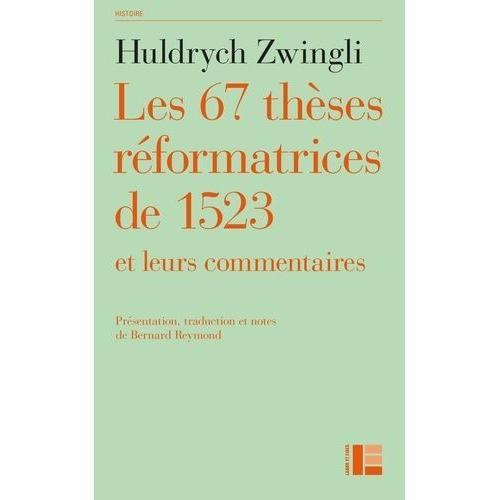 Les 67 Thèses Réformatrices De 1523 Et Leurs Commentaires on Productcaster.