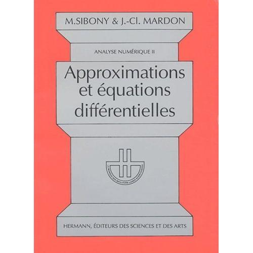 Analyse Numérique - Tome 2, Approximations Et Équations Différentie... on Productcaster.