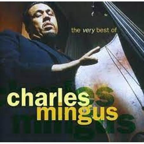 The Very Best Of Charles Mingus on Productcaster.