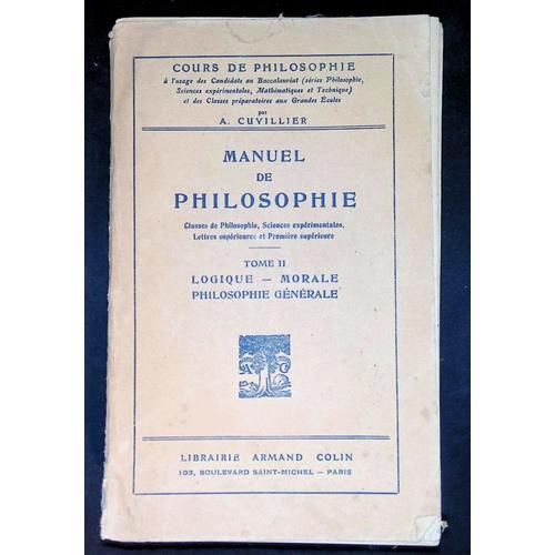 Manuel De Philosophie Tome Ii Logique Morale Philosophie Générale on Productcaster.