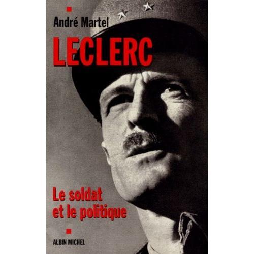 Leclerc - Le Soldat Et Le Politique on Productcaster.