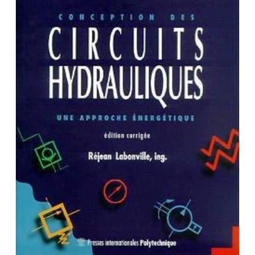 Conception Des Circuits Hydrauliques - Une Approche Énergétique on Productcaster.