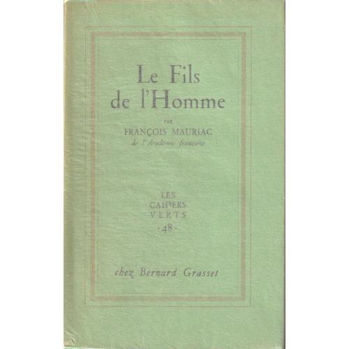 François Mauriac - Le Fils De L'homme - Les Cahiers Verts 48 - Chez... on Productcaster.