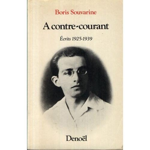 A Contre-Courant : Écrits 1925-1939 on Productcaster.