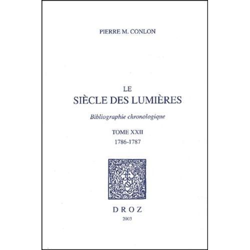 Le Siècle Des Lumières - Bibliographie Chronologique Tome 22, 1786-... on Productcaster.