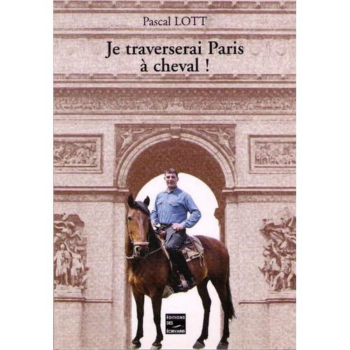 Je Traverserai Paris À Cheval on Productcaster.