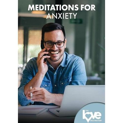 The Love Destination Courses: Meditations For Anxiety Digital Video... on Productcaster.