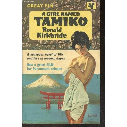 A Girl Named Tamiko - A Sensuous Novel Of Life And Love In Modern J... on Productcaster.