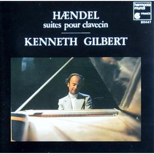 Haendel = Händel : Suites Pour Clavecin Par Kenneth Gilbert on Productcaster.