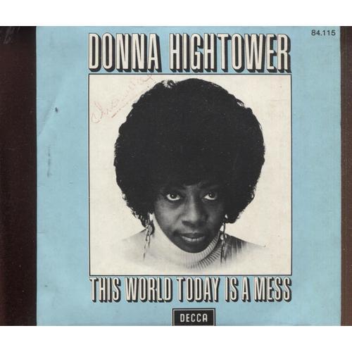 Donna Hightower - This World Today Is A Mess - Decca - 1972 on Productcaster.