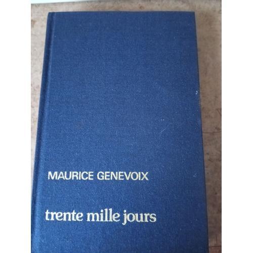 Trente Mie Jours Maurice Genevoix on Productcaster.