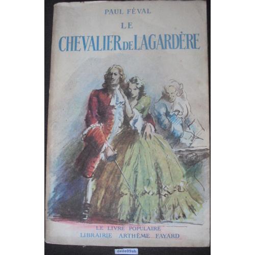 Le Chevalier De Lagardère . Paul Féval . Livre Ancien . Collection ... on Productcaster.