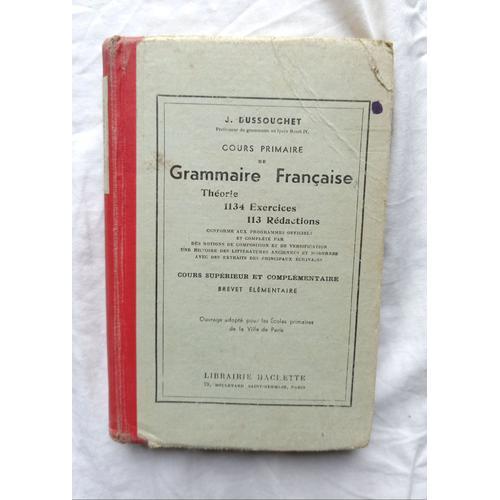 J. Dussouchet, Cours Primaire De Grammaire Française, Cours Supérie... on Productcaster.