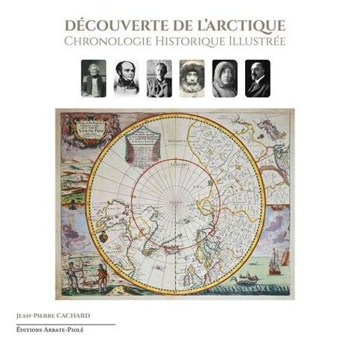 Découverte De L'arctique - Chronologie Historique Illustrée. Volume 1 on Productcaster.