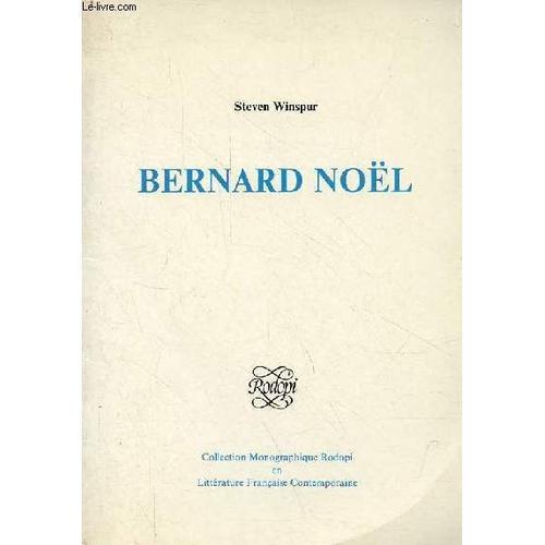 Bernard Noël - Collection Monographie Rodopi En Littérature Françai... on Productcaster.