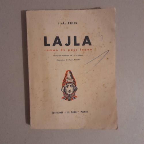 Lajla, Roman Du Pays Lapon (Une Leïla Des Neiges). Du Pays Du Père ... on Productcaster.