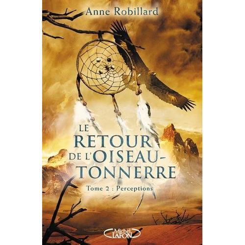 Le Retour De L'oiseau-Tonnerre Tome 2 - Perceptions on Productcaster.