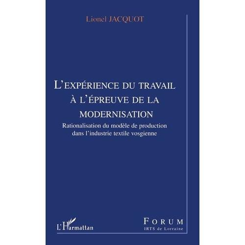 L'expérience Du Travail À L'épreuve De La Modernisation - Rationali... on Productcaster.