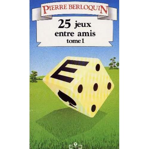 25 Jeux Entre Amis Tome 1 on Productcaster.