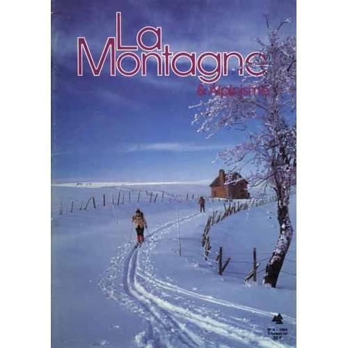 La Montagne Et Alpinisme N° 138 : 4/1984- Instants D'absolus, Aubra... on Productcaster.