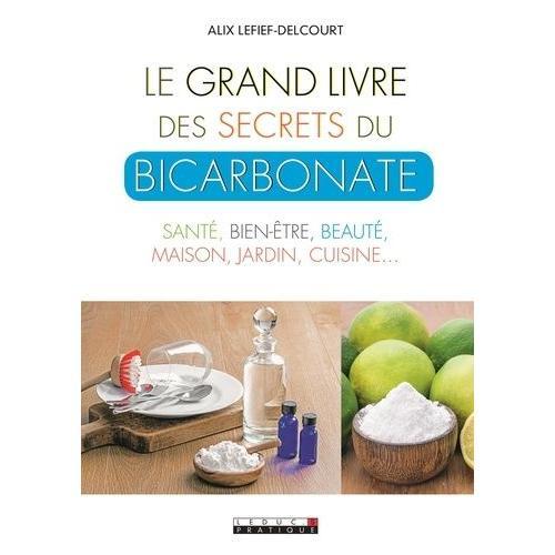 Le Grand Livre Des Secrets Du Bicarbonate on Productcaster.