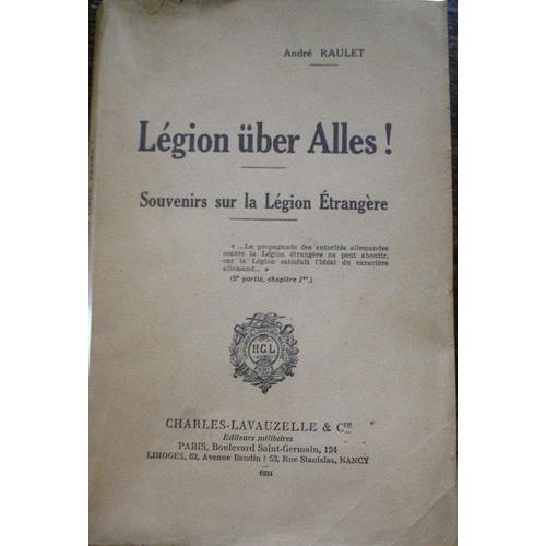 Legion Uber Alles ! Souvenirs Sur La Legion Etrangere on Productcaster.