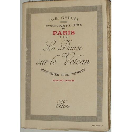 Cinquante Ans De Paris, Tome 3, La Danse Sur Le Volcan, Mémoires D'... on Productcaster.