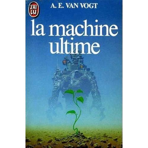 La Machine Ultime : Van Vogt, A-E on Productcaster.