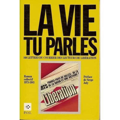 La Vie Tu Parles Roman Collectif 1973-1983 . 160 Lettres Du Courrie... on Productcaster.