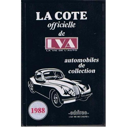 La Cote Officielle De La Lva.La Vie De L'auto.Automobiles De Collec... on Productcaster.