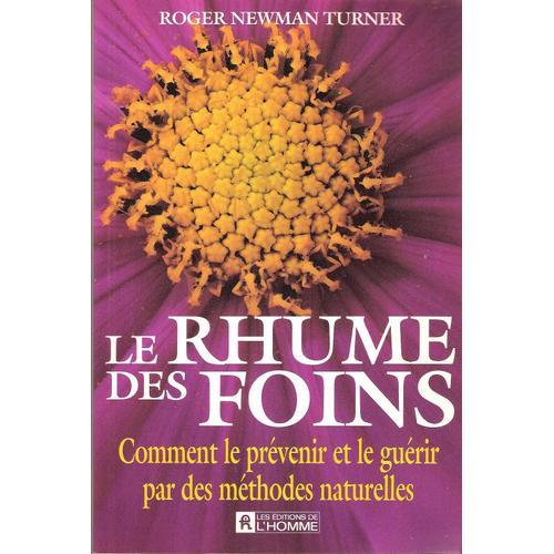 Le Rhume Des Foins - Méthodes Naturelles - R. Newman Turner - Editi... on Productcaster.