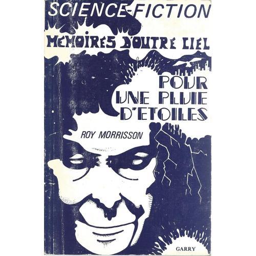 Pour Une Pluie D'étoiles - Mémoires D'outre Ciel - Roy Morrison - G... on Productcaster.