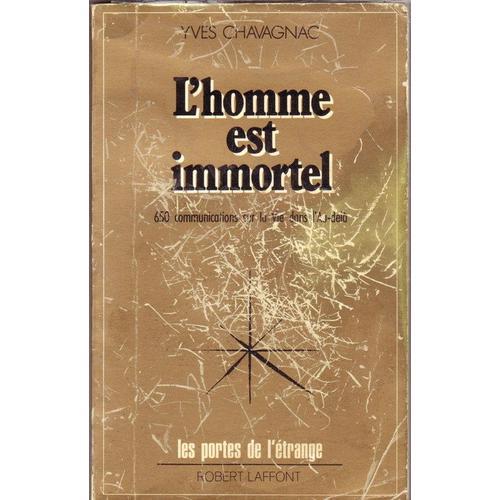 L'homme Est Immortel - 650 Communications Sur La Vie Dans L'au-Delà on Productcaster.