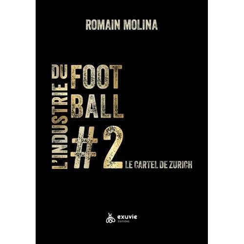 L'industrie Du Football - Tome 2, Macron, L'afrique, La Fifa on Productcaster.