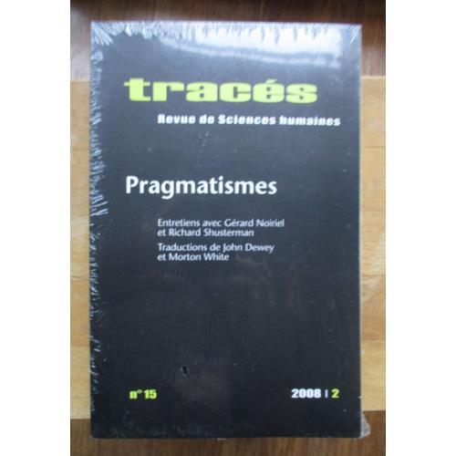 Tracés, Revue De Sciences Humaines, N°15 2008/2 Pragmatismes on Productcaster.