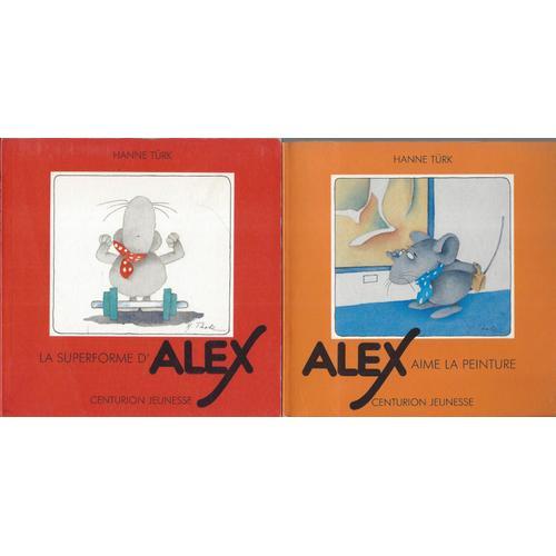 Alex Aime La Peinture 1983 - La Superforme D'alex 1986 - Hanna Turk... on Productcaster.