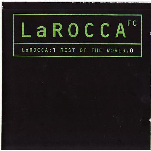 La Rocca : 1 - Rest Of The World : 0 on Productcaster.