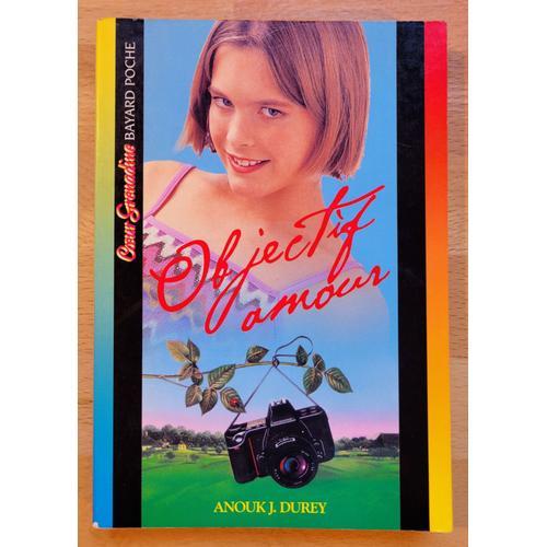 Objectif Amour D"Anouk J. Durey - Livre Coeur Grenadine - Bayard Po... on Productcaster.