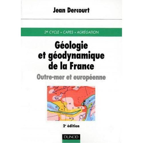 Géologie Et Géodynamique De La France - Outre-Mer Et Européenne on Productcaster.