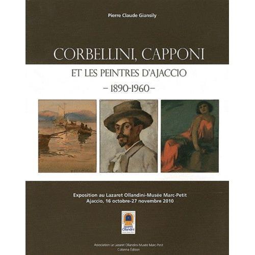 Corbellini, Capponi Et Les Peintres D'ajaccio (1890-1960) on Productcaster.