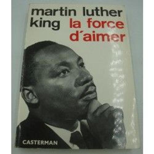 Martin Luther King - La Force D'aimer 1965 Casterman - Afro-Américain on Productcaster.