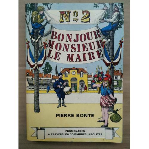 Pierre Bonte Bonjour Monsieur Le Maire N2 1967 on Productcaster.