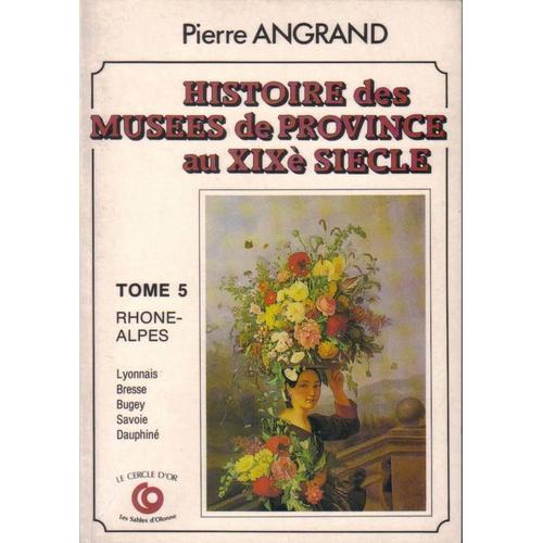 Histoire Des Musées De Province Au Xixe Siècle - N° 5 - Histoire De... on Productcaster.