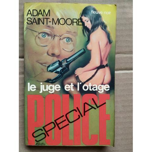 Adam Saint Moore Le Juge Et L'otage Spécial Police on Productcaster.