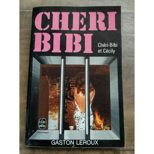 Gaston Leroux Chéri Bibi Et Cécily Le Livre De Poche on Productcaster.