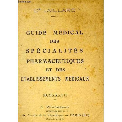 Guide Medical Des Specialites Pharmaceutiques Et Des Etablissements... on Productcaster.