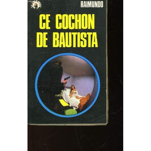 Ce Cochon De Bautista - N°14 on Productcaster.